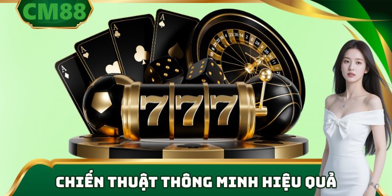 Chiến thuật thông minh thay thế mọi công cụ gian lận